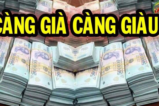 Càng già càng giàu: 3 tuổi tựa cỗ máy in tiền giàu số 2 không ai số 1,công danh thăng tiến đếm tiền mỏi