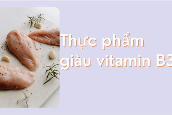 Vitamin B3 trong thực phẩm nào?